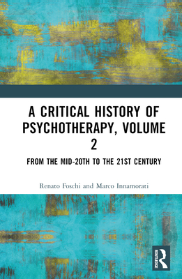 A Critical History of Psychotherapy, Volume 2<Vol. 2>( Volume 2) H 240 p. 22