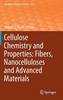 Cellulose Chemistry and Properties:Fibers, Nanocelluloses and Advanced Materials (Advances in Polymer Science, Vol.271) '16