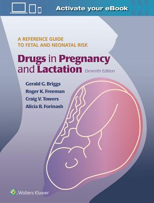Drugs in Pregnancy and Lactation 11th ed. hardcover 1,648 p. 17