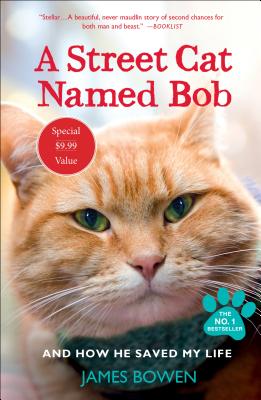A Street Cat Named Bob: And How He Saved My Life P 320 p. 18
