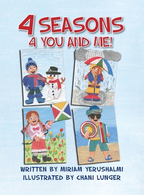 4 Seasons 4 You and Me!: Written by Miriam Yerushalmi Illustrated by Chani Lunger H 40 p. 20