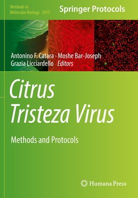 Citrus Tristeza Virus:Methods and Protocols (Methods in Molecular Biology, Vol. 2015) '20