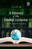 A History of the Global Economy:The Inevitable Accident H 512 p. '18