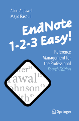 EndNote 1-2-3 Easy!:Reference Management for the Professional, 4th ed. '24