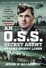 An O.S.S. Secret Agent Behind Enemy Lines: The Second World War Exploits of Lieutenant Leif Bangsb　ll H 344 p. 24