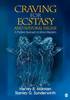 Craving for Ecstasy and Natural Highs:A Positive Approach to Mood Alteration, 2nd ed. '09