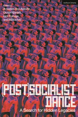(Post)Socialist Dance:A Search for Hidden Legacies '24