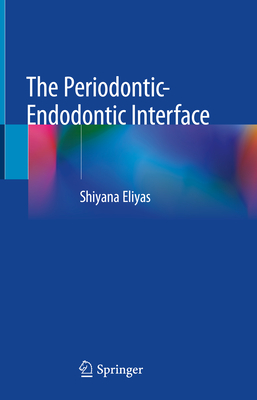 The Periodontic-Endodontic Interface 1st ed. 2023 H 24