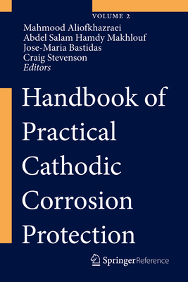 Handbook of Practical Cathodic Corrosion Protection 1st ed. 2024 2700 p. 500 illus. Print + . 23