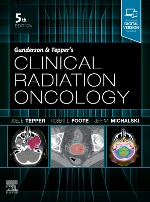 Gunderson & Tepper's Clinical Radiation Oncology 5th ed. hardcover 1654 p. 20