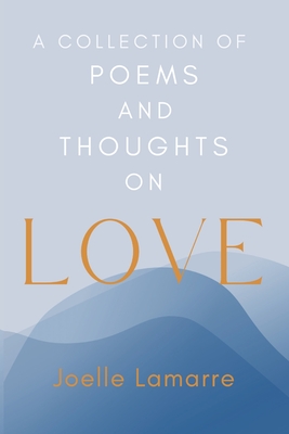 A Collection of Poems and Thoughts on Love P 78 p. 24