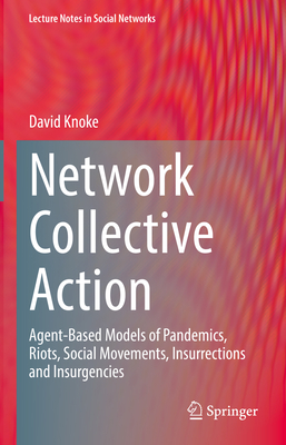 Network Collective Action (Lecture Notes in Social Networks)