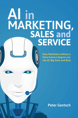 AI in Marketing, Sales and Service 1st ed. 2019 H 310 p. 18