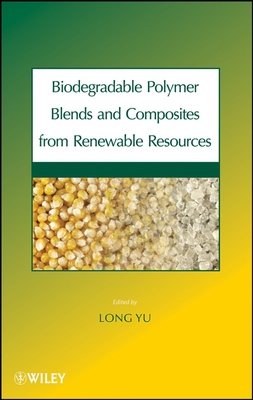 Biodegradable Polymer Blends and Composites from Renewable Resources H 488 p. 08