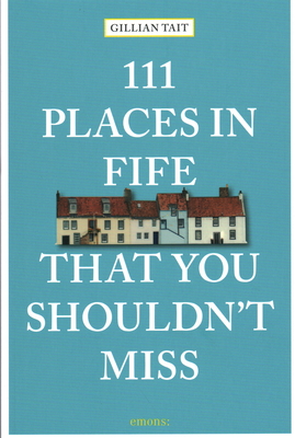 111 Places in Fife That You Shouldn't Miss P 240 p. 20