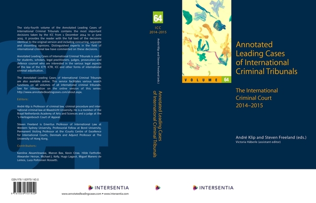 Annotated Leading Cases of International Criminal Tribunals - volume 64: International Criminal Court 1 December 2014 - 17 June 
