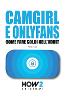 Camgirl E Onlyfans: Come Fare Soldi nell'Adult P 200 p.