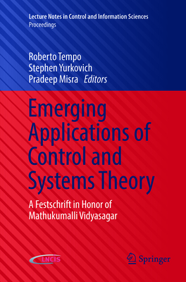 Emerging Applications of Control and Systems Theory (Lecture Notes in Control and Information Sciences - Proceedings)
