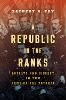 A Republic in the Ranks:Loyalty and Dissent in the Army of the Potomac (Civil War America) '20