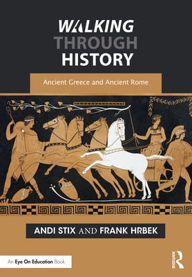 Walking Through History:Ancient Greece and Ancient Rome (Walking Through History) '28