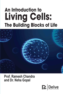 An Introduction to Living Cells – The Building Blocks of Life H 408 p. 24