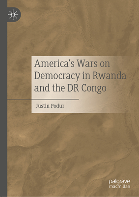 America's Wars on Democracy in Rwanda and the DR Congo '20