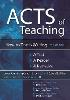 Acts of Teaching:How to Teach Writing: A Text, A Reader, A Narrative, 3rd ed. '18