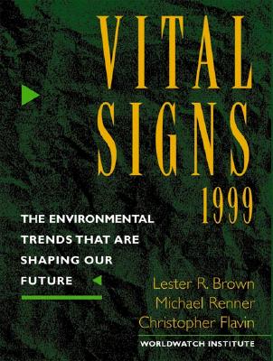 (Vital Signs: The Trends That are Shaping Our Future　1999)　paper　197 p.
