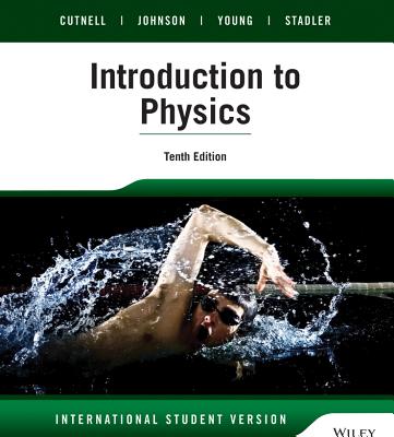 Introduction to Physics 10th ed. International Student Version P 896 p. 15