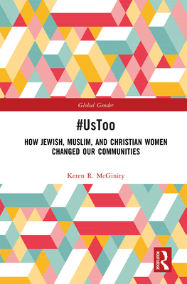 #UsToo:How Jewish, Muslim, and Christian Women Changed Our Communities (Global Gender) '23