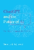 ChatGPT and the Future of AI:The Deep Language Revolution '24