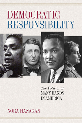 Democratic Responsibility:The Politics of Many Hands in America '19