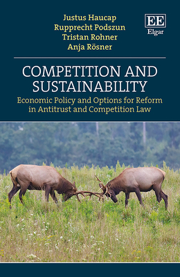 Competition and Sustainability:Economic Policy and Options for Reform in Antitrust and Competition Law '24