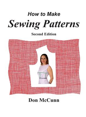How to Make Sewing Patterns, second edition 2nd ed. H 182 p. 16