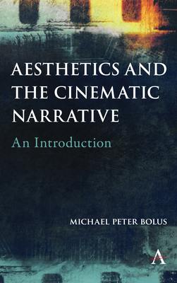Aesthetics and the Cinematic Narrative: An Introduction H 174 p. 19