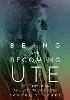 Being and Becoming Ute:The Story of an American Indian People '19
