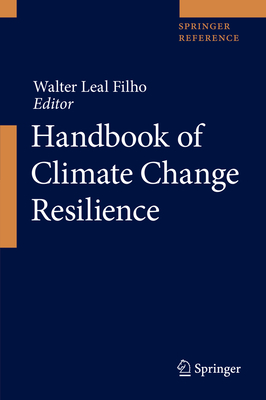 Handbook of Climate Change Resilience H 4 Vols., LX, 2826 p. 19