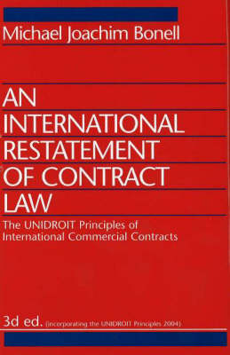 An International Restatement of Contract Law.　3nd ed.　hardcover　650 p.