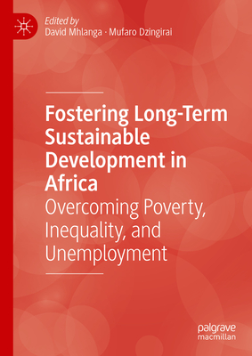 Fostering Long-Term Sustainable Development in Africa:Overcoming Poverty, Inequality, and Unemployment '24