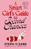 A Smart Girl's Guide to Second Chances P 336 p. 25
