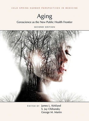 Aging:Geroscience as the New Public Health Frontier, 2nd ed. '24