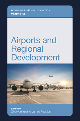 Airports and Regional Development(Advances in Airline Economics) H 356 p. 25