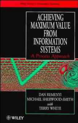 Achieving Maximum Value From Information Systems(John Wiley Series in Information Systems) H 278 p. 97