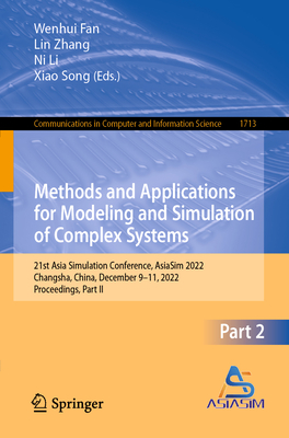 Methods and Applications for Modeling and Simulation of Complex Systems<Part 2> 1st ed. 2022(Communications in Computer and Info
