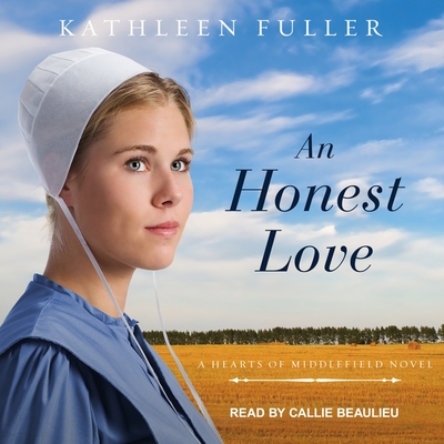 An Honest Love(Hearts of Middlefield Series, 2 2) 21