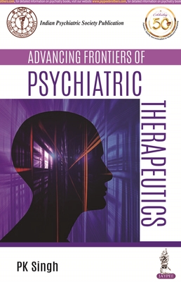 Advancing Frontiers of Psychiatric Therapeutics P 272 p. 20