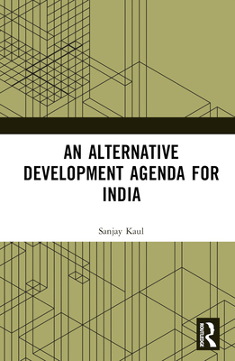 An Alternative Development Agenda for India H 224 p. 22