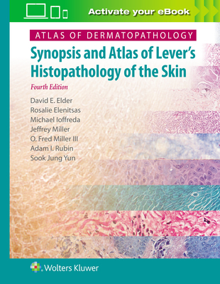 Atlas of Dermatopathology: Synopsis and Atlas of Lever's Histopathology of the Skin 4th ed. hardcover 584 p. 20
