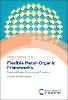 Flexible Metal-Organic Frameworks(Inorganic Materials Series Vol. 13) hardcover 378 p. 24
