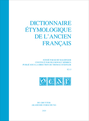  (Dictionnaire Etymologique de l'Ancien Francais (DEAF), Fasc. 2-3)